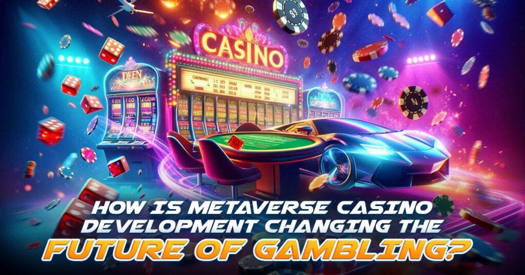 Metaverse Casinos: Hype or Future of Gambling?
